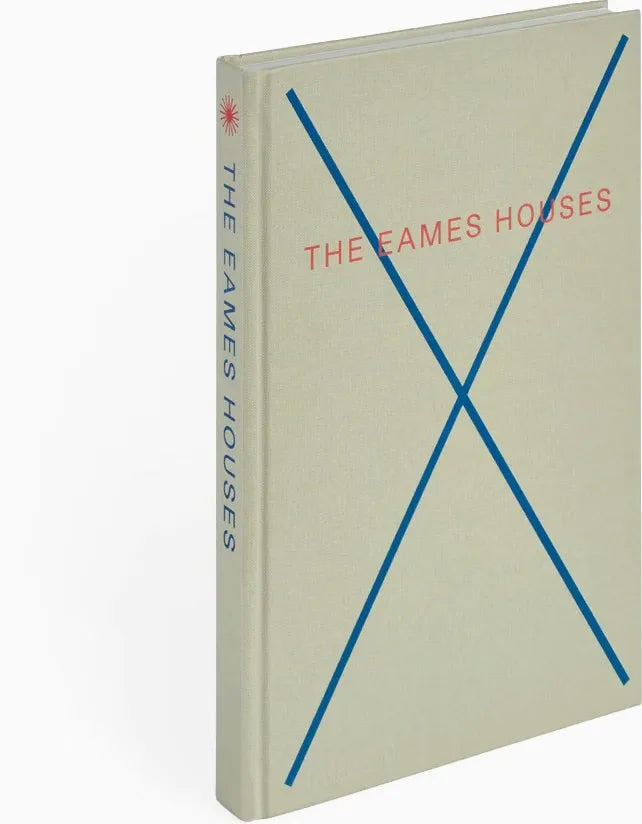 The Eames Houses: Charles and Ray Eames Residential Architecture